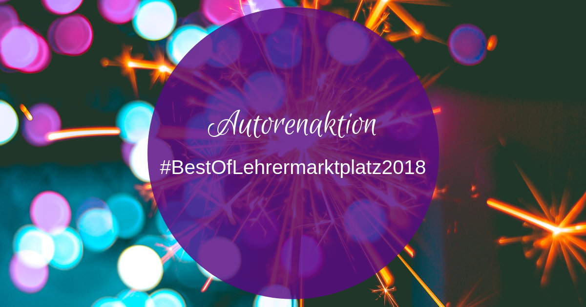 #BestOfLehrermarktplatz2018 suchen und Silvesterknaller finden!